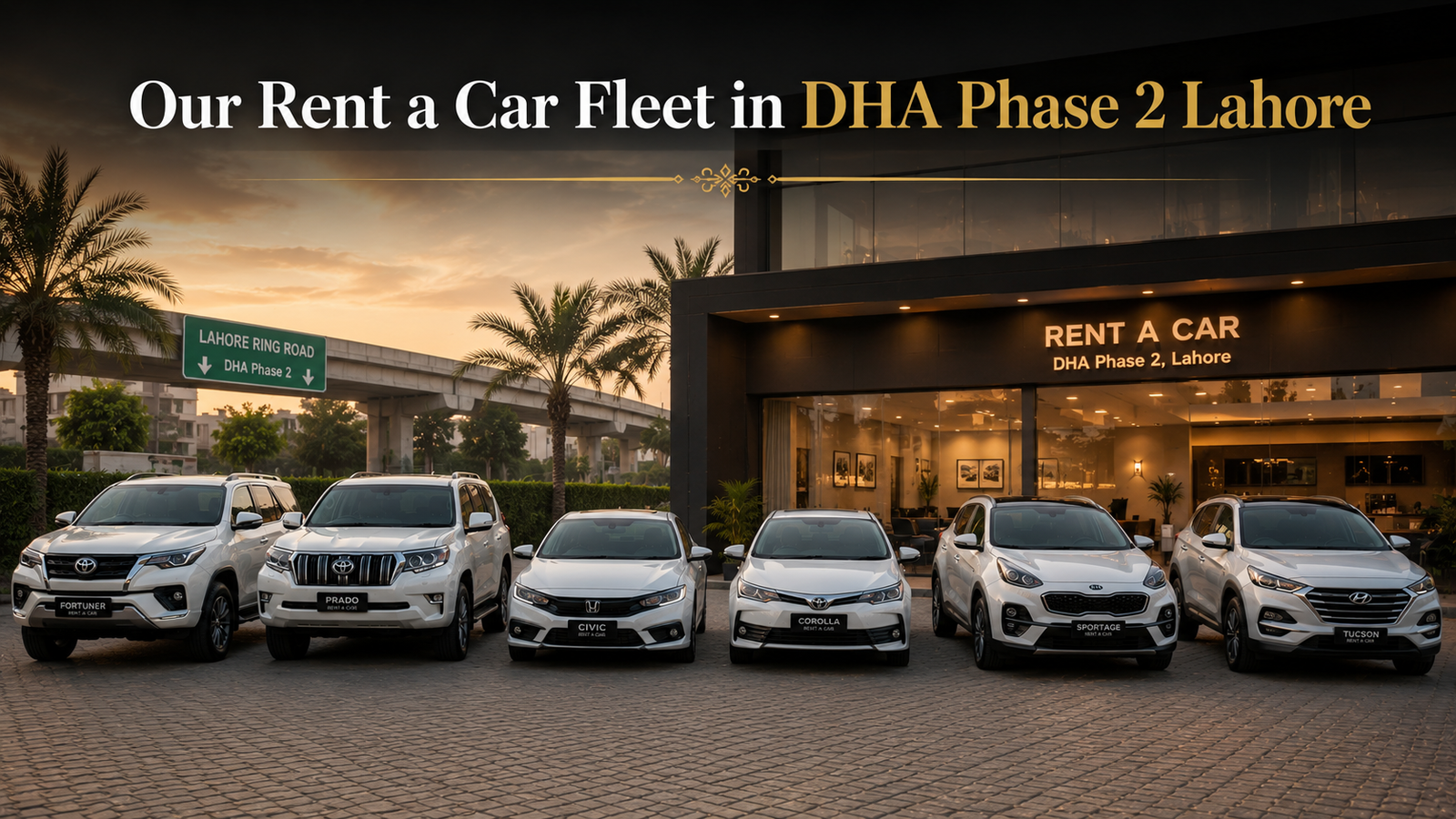 Our Rent a Car Fleet in DHA Phase 2 Lahore